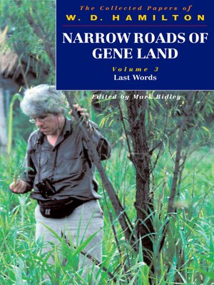 cover image of Narrow Roads of Gene Land--The Collected Papers of W. D. Hamilton